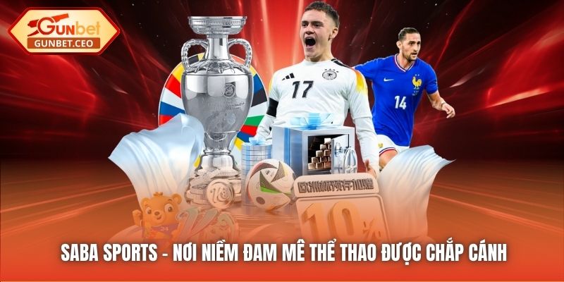 Saba Sports - Nơi niềm đam mê thể thao được chắp cánh