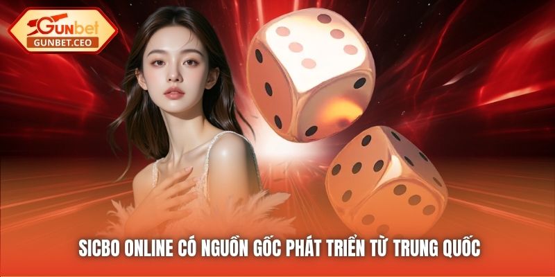 Sicbo Online có nguồn gốc phát triển từ Trung Quốc